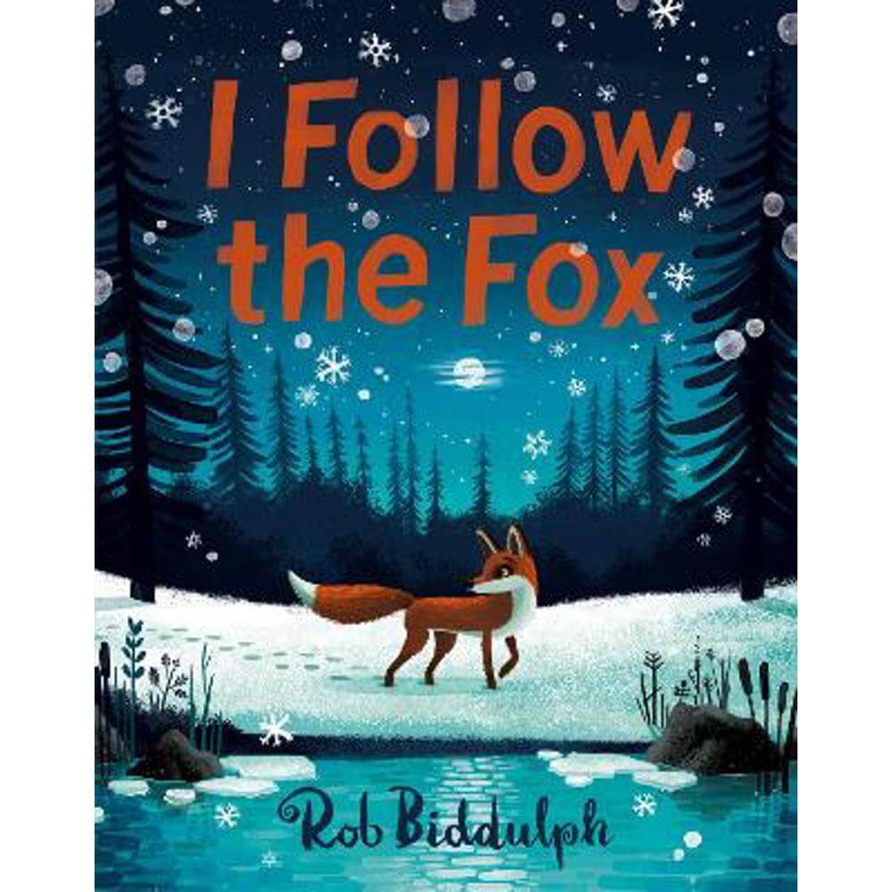 I Follow The Fox (Hardback) - Rob Biddulph